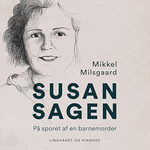 Susan Sagen: På Sporet Af En Barnemorder Gratis Lydbog