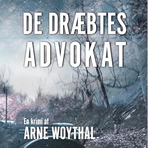 De Dræbtes Advokat Gratis Lydbog