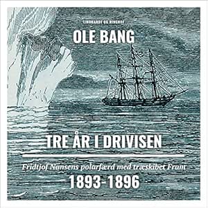 Tre År I Drivisen Gratis Lydbog