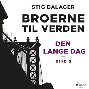 Den Lange DagBroerne Til Verden Gratis Lydbog