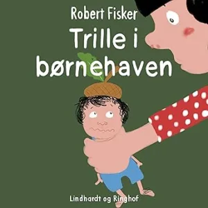 Trille I Børnehaven Gratis Lydbog
