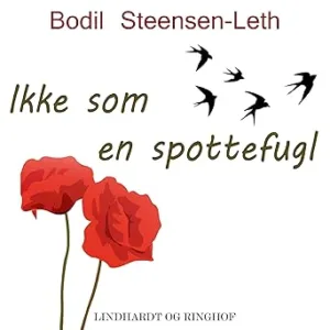 Ikke Som En Spottefugl Gratis Lydbog