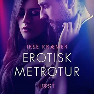 Erotisk Metrotur Gratis Lydbog