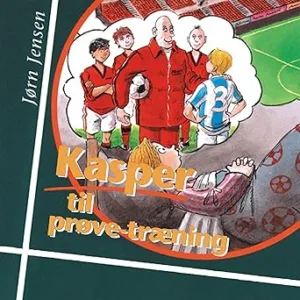 Kasper Til Prøve-Træning Gratis Lydbog