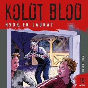 Koldt Blod Hvor Er Laura? Gratis Lydbog