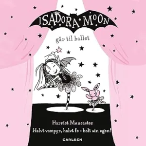 Isadora Moon Går Til Ballet Gratis Lydbog