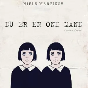 Du Er En Ond Mand Gratis Lydbog