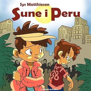 Sune I Peru Gratis Lydbog