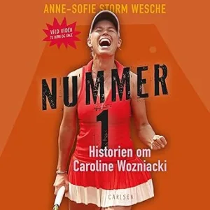 Historien Om Caroline Wozniacki Gratis Lydbog