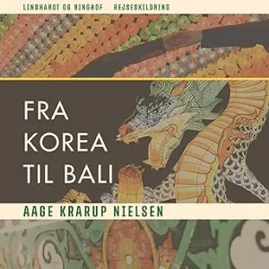 Fra Korea Til Bali Gratis Lydbog