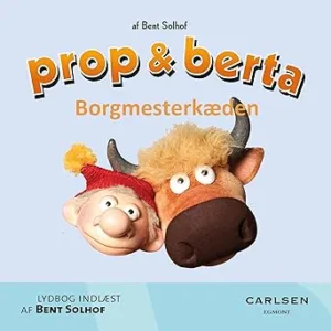 Borgmesterkæden Prop Og Berta Gratis Lydbog