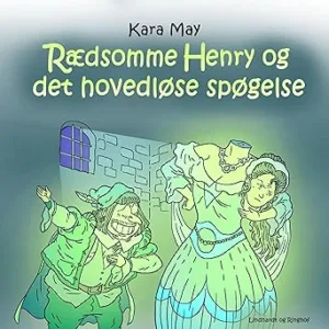 Rædsomme Henrog Og Det Hovedløse Spøgelse Gratis Lydbog