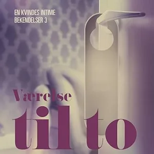 Værelse Til To En Kvindes Intime Bekendelser Gratis Lydbog