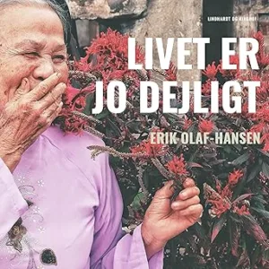 Livet Er Jo Dejligt Gratis Lydbog