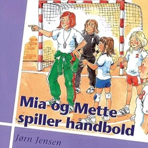 Mia Og Mette Spiller Håndbold Gratis Lydbog