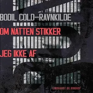 Om Natten Stikker Jeg Ikke Af Gratis Lydbog