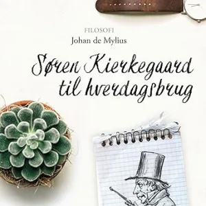 Søren Kierkegaard Til Hverdagsbrug Gratis Lydbog
