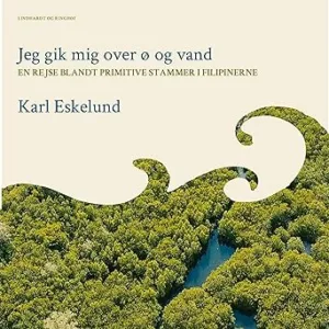 Jeg Gik Mig Over Ø Og Vand Gratis Lydbog