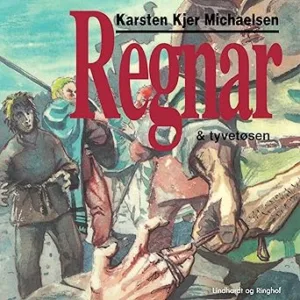 Regnar Togvetøsen Gratis Lydbog