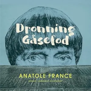 Dronning Gåsefod Gratis Lydbog