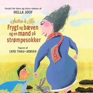 Snitten Og Kis Froggt Og Bæven Og En Mand På Strømpesokker Gratis Lydbog