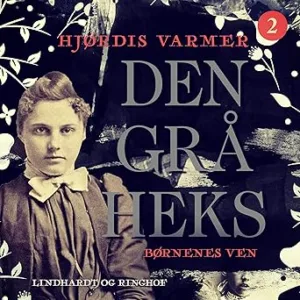 Børnenes Ven Den Grå Heks Gratis Lydbog