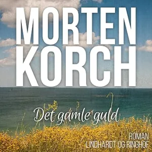 Det Gamle Guld Gratis Lydbog