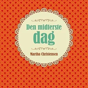 Den Midterste Dag Gratis Lydbog