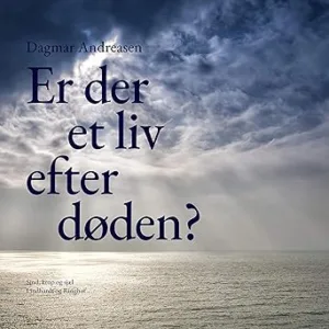 Er Der Et Liv Efter Døden? Gratis Lydbog