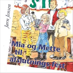 Mia Og Mette Til Afslutningsfest Gratis Lydbog
