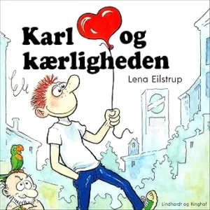 Karl Og Kærligheden Gratis Lydbog