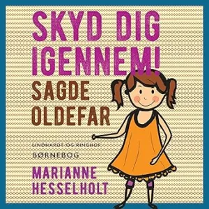 Skogd Dig Igennem! Sagde Oldefar Gratis Lydbog