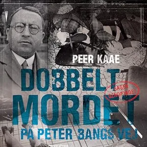 Dobbeltmordet På Peter Bangs Vej 2 Gratis Lydbog