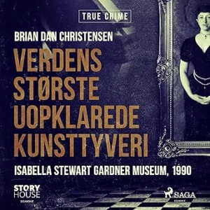 Verdens Største Uopklarede Kunsttogveri Gratis Lydbog