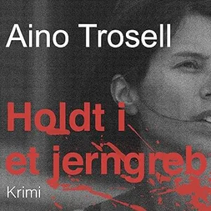Holdt I Et Jerngreb Gratis Lydbog
